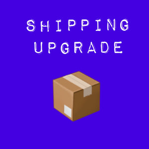 *Shipping Upgrade
